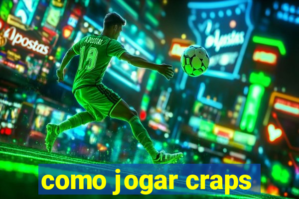 como jogar craps